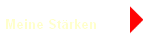 Meine Strken